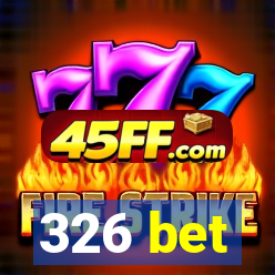 326 bet